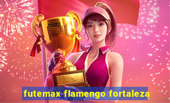 futemax flamengo fortaleza